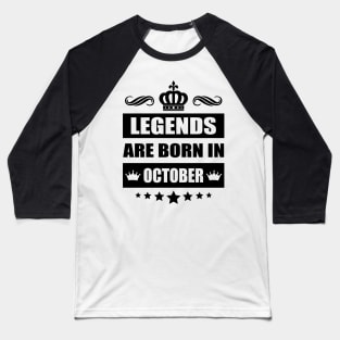Legends Are born In October Baseball T-Shirt
